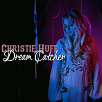 Huff, Christie - Dream Catcher (Single)