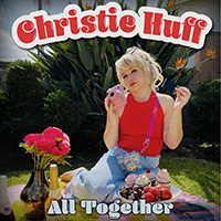 Huff, Christie - All Together (Single)