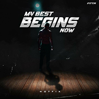 HotFix (IND) - My Best Begins Now (with Fittr) (Single)