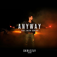Skrizzly Adams - Anyway (Single)