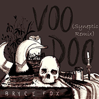 Fox, Bryce  - Voodoo (Single)