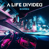 A Life [DivideD] - Echoes