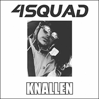 4SQUAD - Knallen (Single)