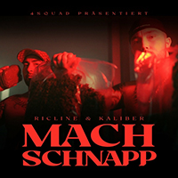 4SQUAD - Mach Schnapp (with Ricline, Kaliber) (Single)