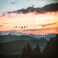 Barbie Sailers - Afterglow (with Behind Locked Doors) (Single)