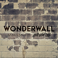 Barbie Sailers - Wonderwall (feat. Youth Never Dies) (Single)
