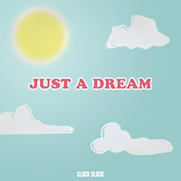 ClockClock - Just a Dream (Single)