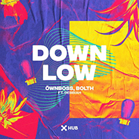 Ownboss - Down Low (with Bolth, Debbiah) (Single)
