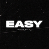 Ownboss - Easy (with Daft Hill) (Single)