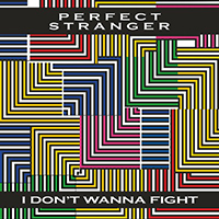 Goalby, Peter - I Don't Wanna Fight (Single)