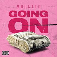 Latto - Goin On (Single)