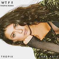 Kate, Leah - WTF? (Single)