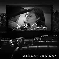 Kay, Alexandra - All The Cowboys (Single)