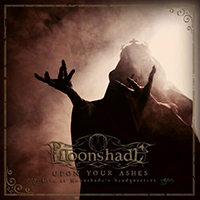 Moonshade - Upon Your Ashes