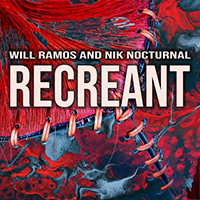 Will Ramos - Recreant (with Nik Nocturnal) (Chelsea Grin Cover) (Single)