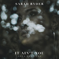 Ryder, Sarah - It Ain't You (Soul Sessions Single)