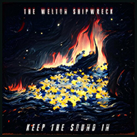 Welton Shipwreck - Keep The Sound In
