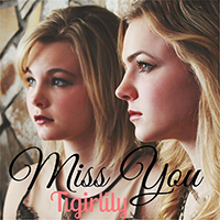 Tigirlily - Miss You (Single)