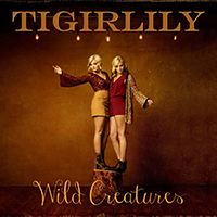 Tigirlily - Wild Creatures (EP)