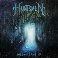 Huntsmen - The Dying Pines (EP)
