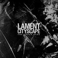 Lament Cityscape - The Under Dark (Single)