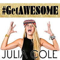 Cole, Julia - #Getawesome (Single)