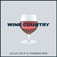 Cole, Julia - Wine Country (Acoustic Single)