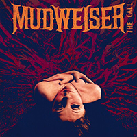 Mudweiser - The Call (EP)