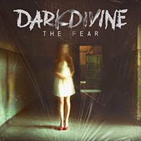 Dark Divine - The Fear (Single)