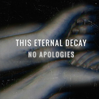 Eternal Decay - No Apologies (Single)