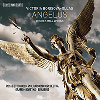 Martyn Brabbins - Victoria Borisova-Ollas: Angelus (feat. Royal Stockholm Philharmonic Orchestra & Andrey Boreyko)