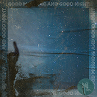 Large, Matt - Good Morning And Good Night (Single)