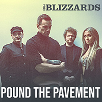 Blizzards - Pound The Pavement (Single)
