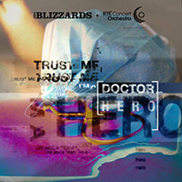 Blizzards - Trust Me I'm A Doctor (Rte Concert Orchestra) (Single)