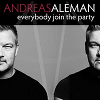 Aleman, Andreas - Everybody Join The Party (Single)