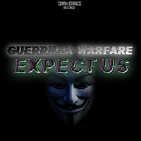 Guerrilla Warfare - Expect Us (Single)