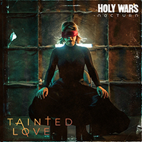 Holy Wars - Tainted Love (Single)