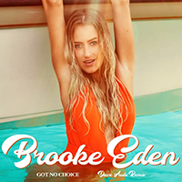 Eden, Brooke - Got No Choice (Dave Aude Remix Single)