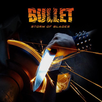 Bullet (SWE) - Storm of Blades