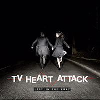 TV Heart Attack - Lost In The Sway (EP)