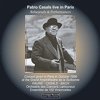 Pablo Casals - Pablo Casals Live in Paris