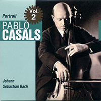 Pablo Casals - Portrait Vol. 2