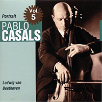 Pablo Casals - Portrait Vol. 5