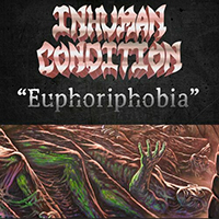 Inhuman Condition - Euphoriphobia (Single)