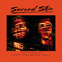 Sacred Skin - Earthbound (Nuovo Testamento Remix)