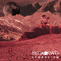 Megalomatic - Symbolism (EP)