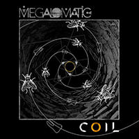 Megalomatic - Coil (Single)