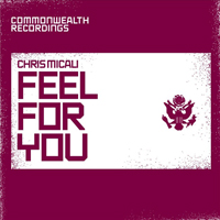 Chris Micali - Feel For You (Single)