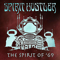 Spirit Hustler - The Spirit of '69 (Single)