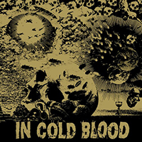 In Cold Blood - Blind The Eyes (Single)